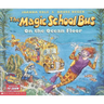 The Magic School Bus on the Ocean Floor
