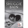 Shuggie Bain: A Novel (Booker Prize Winner)