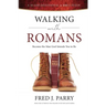 Walking With Romans: Become The Man God Intended You To Be
