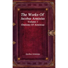 The Works of Jacobus Arminius Volume 1 - Orations of Arminius