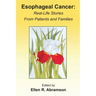 Esophageal Cancer: Real Life Stories from Patients and Families
