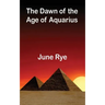 The Dawn of the Age of Aquarius