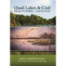 Quail Lakes & Coal: Energy for Wildlife ... And The World