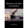 Maurice and Alec in America