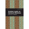 Arsene Lupin Vs Herlock Sholmes