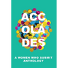 Accolades: A Women Who Submit Anthology