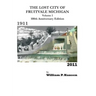 The Lost City of Fruitvale Michigan Volume1 100th Anniversary Edition
