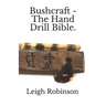 Bushcraft - The Hand Drill Bible.
