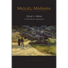 Miguel Mañana: 2nd HAB Edition