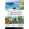 Hiking and Adventure Guide to Sonoma Coast and Russian River