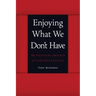Enjoying What We Don't Have: The Political Project of Psychoanalysis