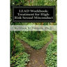LEAD Workbook: Treatment for High-Risk Sexual Misconduct