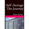 Self-Storage The Journey: Getting Into The Business