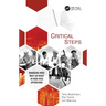 Critical Steps: Managing What Must Go Right in High-Risk Operations