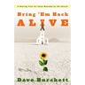 Bring 'em Back Alive: A Healing Plan for Those Wounded by the Church