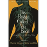 This Bridge Called My Back: Writings by Radical Women of Color
