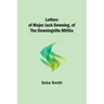 Letters of Major Jack Downing, of the Downingville Militia