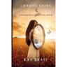 Chasing China: A Daughter's Quest for Truth