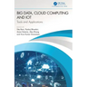 Big Data, Cloud Computing and Iot: Tools and Applications