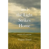 and the Light Strikes Home