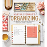 Martha Stewart's Organizing: The Manual for Bringing Order to Your Life, Home & Routines