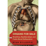 Organs for Sale: Bioethics, Neoliberalism, and Public Moral Deliberation