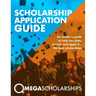 Scholarship Application Guide: Mega Scholarships
