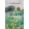 A Shropshire Lad: With a Chapter from Twenty-Four Portraits by William Rothenstein