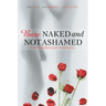 Bare Naked and Not Ashamed: The Marriage Manual