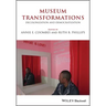 Museum Transformations: Decolonization and Democratization