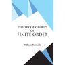 Theory of Groups of Finite Order