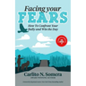 Facing Your Fears: How to Deal with Your Bully and Win the Day