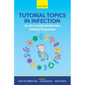 Tutorial Topics in Infection for the Combined Infection Training Programme