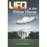 UFO Politics at the White House