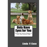 Only Have Eyes for You: Exploring Canine Research with The Science Dog