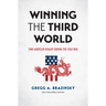 Winning the Third World: Sino-American Rivalry during the Cold War