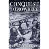 Conquest to Nowhere