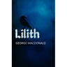 Lilith: A Romance