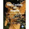 The Casting of Angels