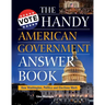 The Handy American Government Answer Book: How Washington, Politics and Elections Work