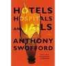 Hotels, Hospitals, and Jails: A Memoir