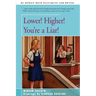 Lower! Higher! You're a Liar!