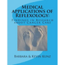 Medical applications of Reflexology: : Findings in Research about Cancer Care