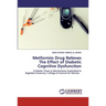 Metformin Drug Relieves The Effect of Diabetic Cognitive Dysfunction