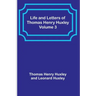 Life and Letters of Thomas Henry Huxley - Volume 3