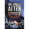 One Minute after Sunrise: The Story of the Standard Oil Refinery Fire of 1955