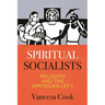 Spiritual Socialists: Religion and the American Left