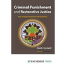 Criminal Punishment and Restorative Justice: Past, Present and Future Perspectives