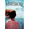 Beyond Tuesday Morning: Sequel to the Bestselling One Tuesday Morning