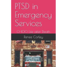 PTSD in Emergency Services: 0-100 Life after Death